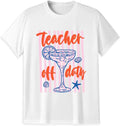 Teacher Off Duty T-Shirt, Summer Vacation Gift | Margarita teacher off duty graphic on a casual tee for summer break, vacations, and teacher gifts.