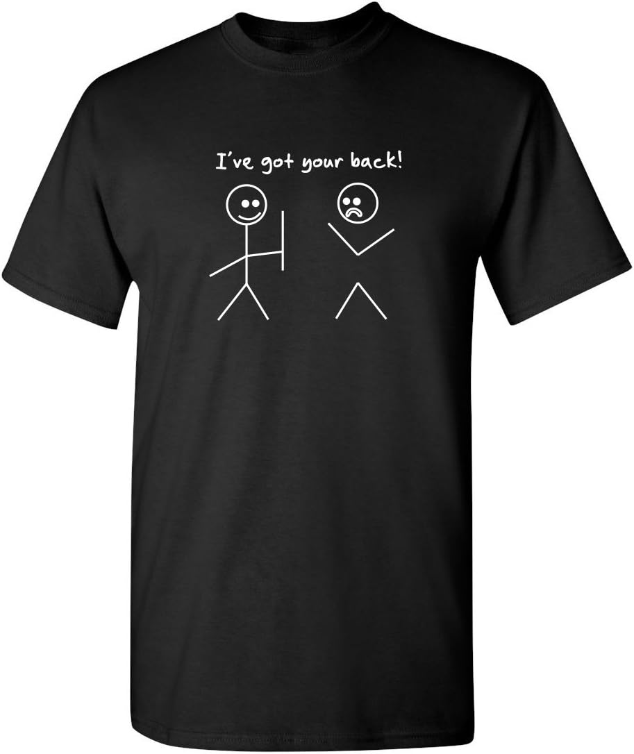Feelin Good Tees I've Got Your Back Shirt for Men Women Kids Stick Friendship Tee Funny Novelty T-Shirt