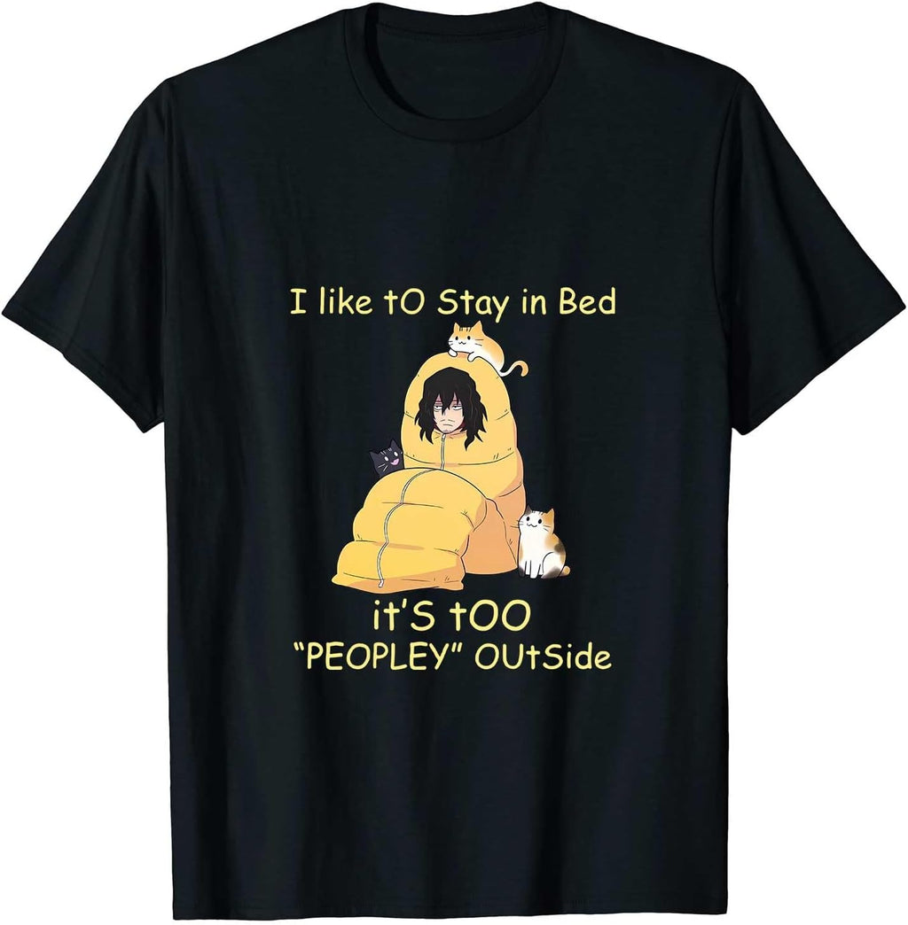 I Like to Stay in Bed It's Too Peopley Outside Shota Aizawa Cotton Shirt