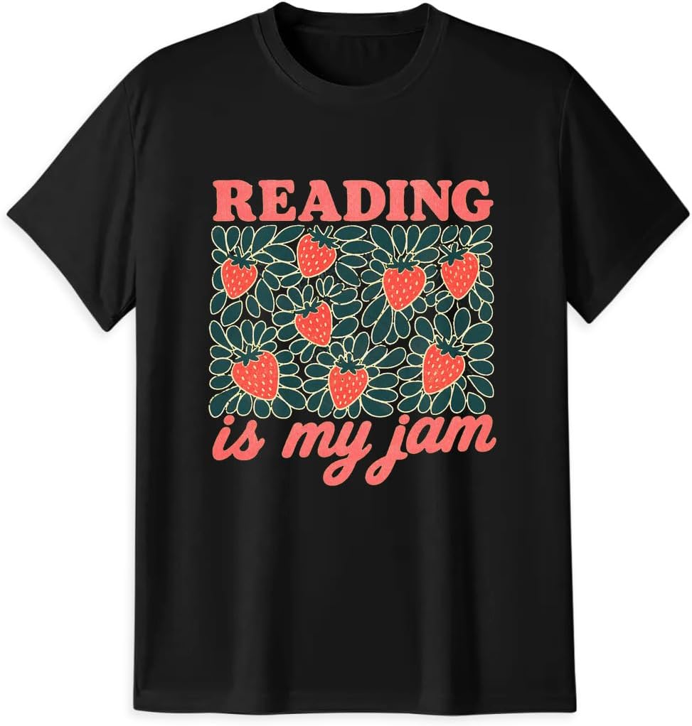 Reading is My Jam T-Shirt, Book Lover Gift | Reading is my jam graphic with strawberries and flowers on a casual tee for readers, book clubs, and library gifts.