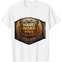 Hard Work Pins Talent Wrestling Design T-Shirt