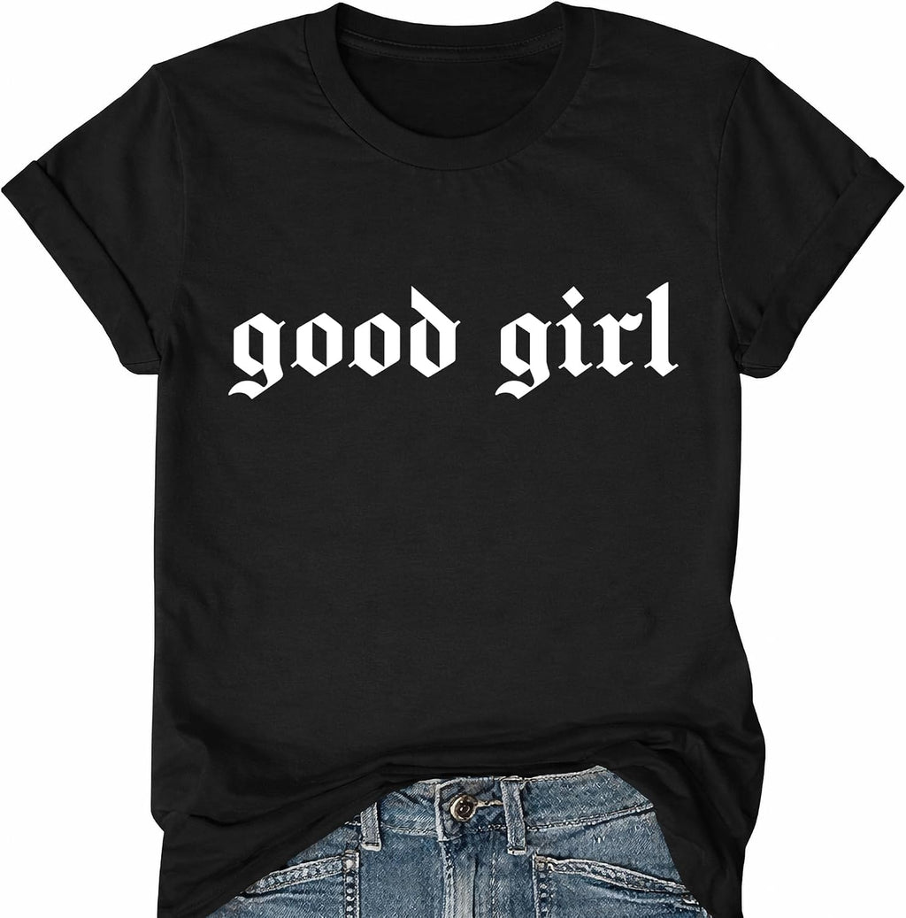 Good Girl Shirt V Neck Funny Girl Shirts for Women Inspirational Short Sleeve Graphic Casual Summer Top