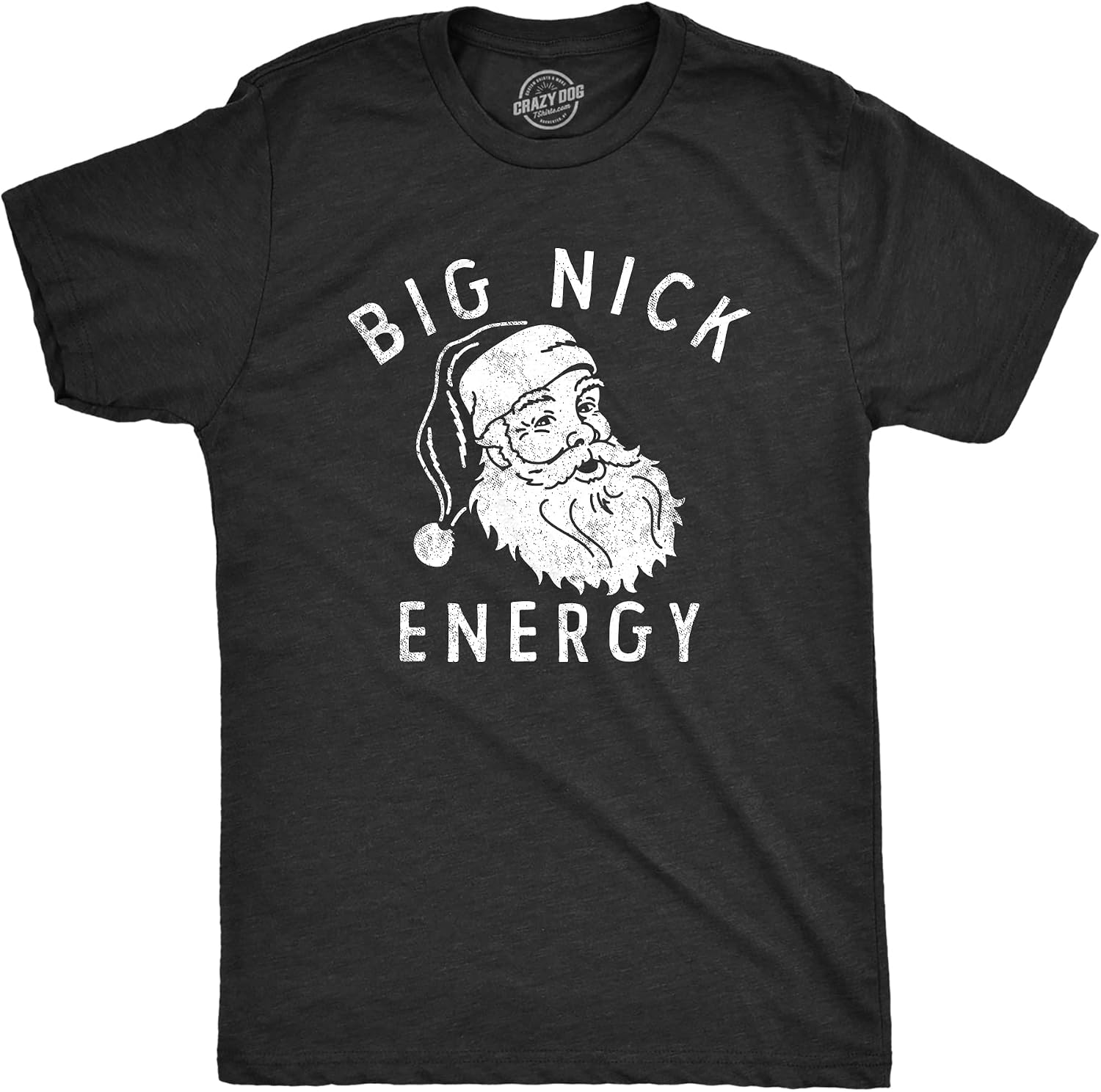Mens Big Nick Energy T Shirt Funny Xmas Fat Santa Claus Saint Nicholas Tee | Funny T Shirts, Christmas Apparel for Men, Cool Short Sleeve, Soft Cotton Blend, Novelty Tees for Guys
