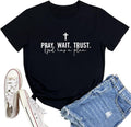 LOOKFACE Women Pray Wait Trust Soft Tees Cute Graphic T Shirts