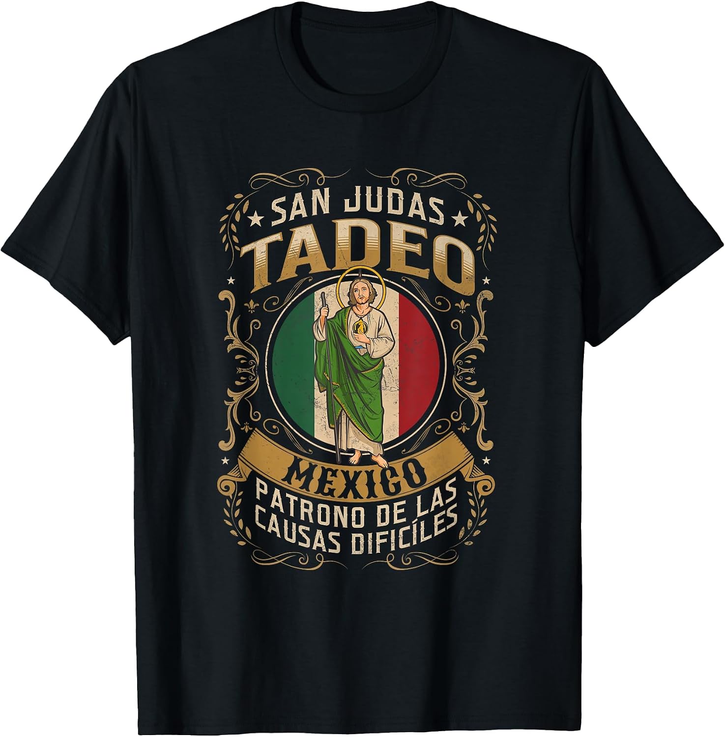 El patrono de las causas dificiles ES SAN Judas Tadeo T-Shirt