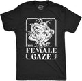 Mens The Female Gaze T Shirt Funny Staring Medusa Joke Tee for Guys