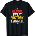 Blood Sweat Victory Earned Wrestling Design T-Shirt