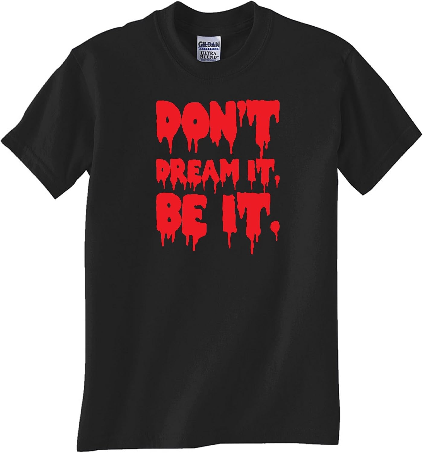 STUFF WITH ATTITUDE Don't Dream IT Black T Shirt