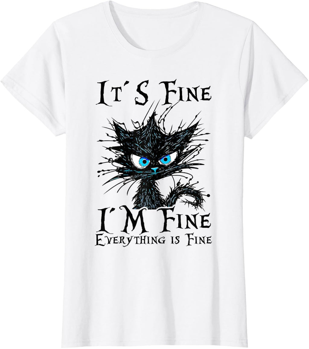 It´s fine im fine Everything is fine - Funny Black cat Women T-Shirt