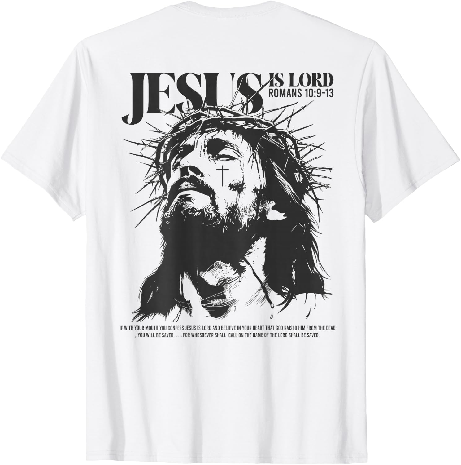 Jesus is Lord - Bible Verse - Christian Back T-Shirt