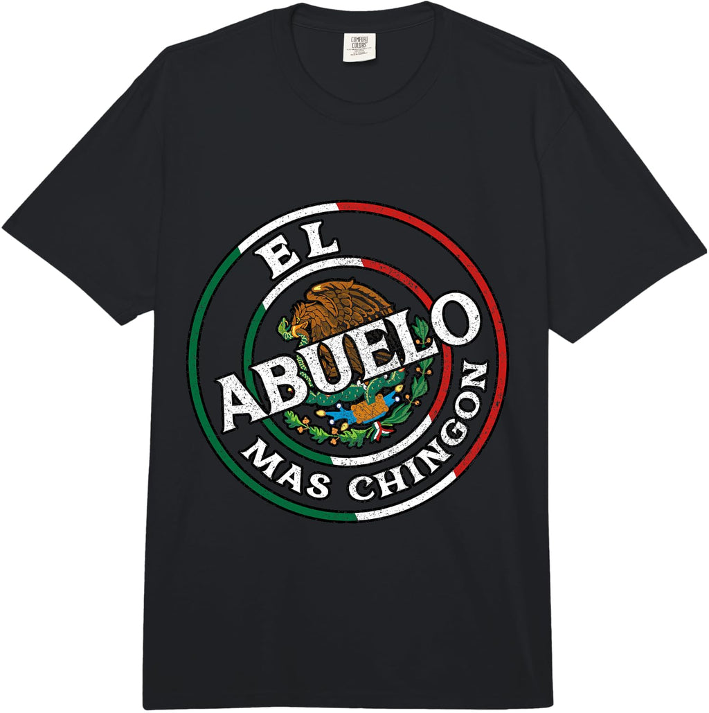 El Abuelo Mas Chingon Mexican Grandpa Cinco De Mayo Flag Comfort Colors Adult Heavyweight T-Shirt