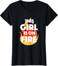 This Girl is On Fire T-Shirt