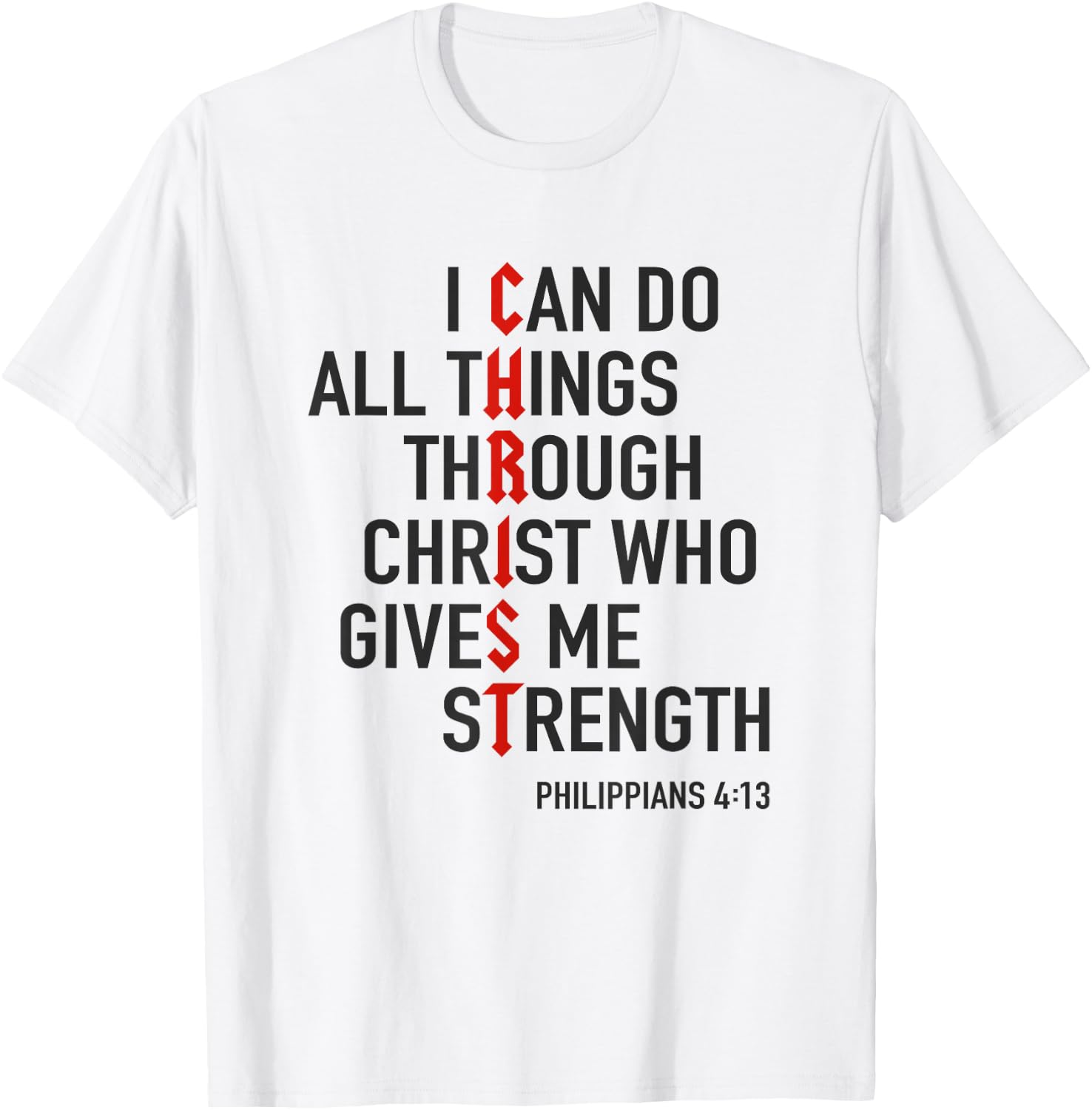 I Can Do All Things Through Christ God Christian Bible Verse T-Shirt