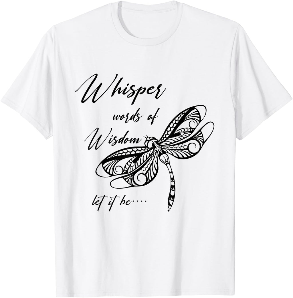 Music Lover Motivational Quote Whisper Word of The Wisdom T-Shirt