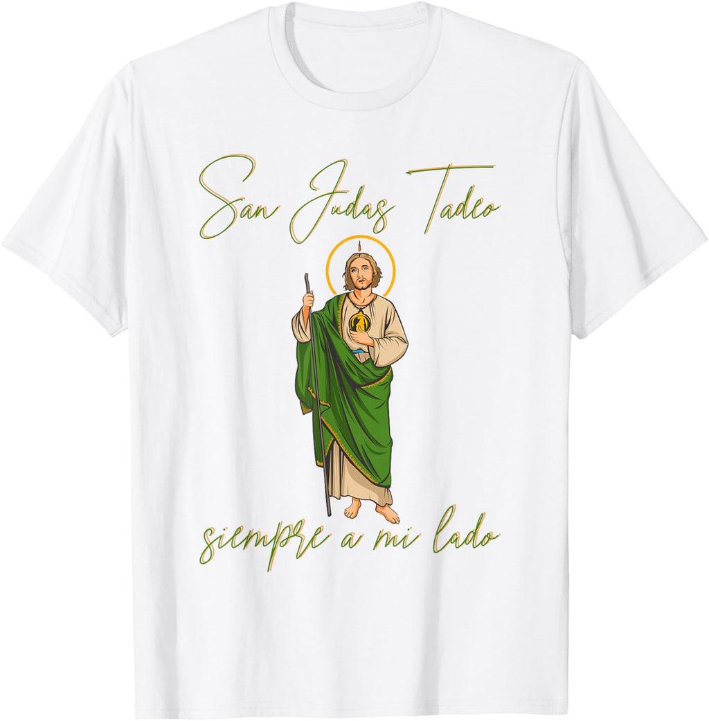 San Judas Tadeo Siempre A Mi Lado T-Shirt