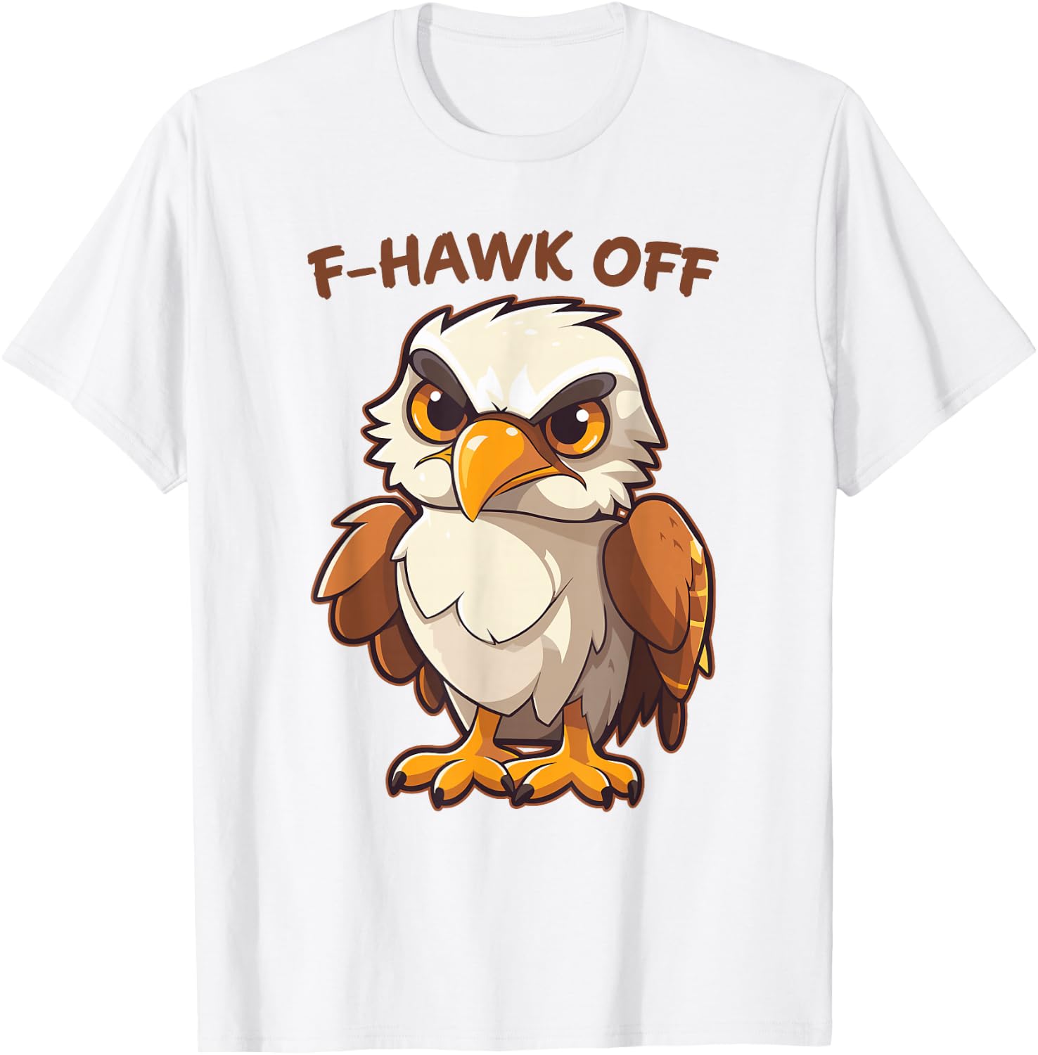 F-Caw-F F-Hawk Off Quote Rooster Meme Hawk Chicken Men Adult T-Shirt