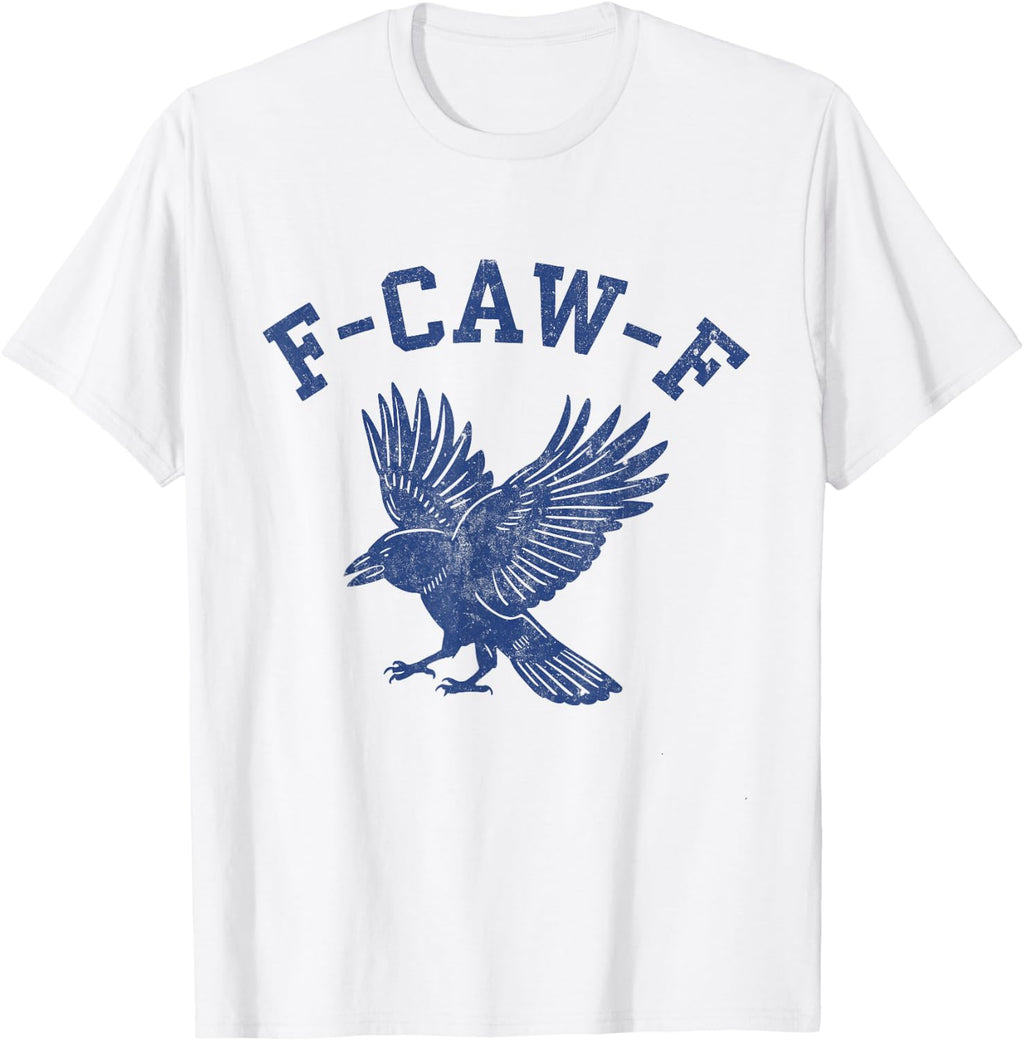 Funny F-CAW-F Crow T-Shirt