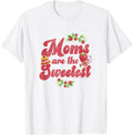 Strawberry Shortcake Mother's Day Mom's Are The Sweetest T-Shirt