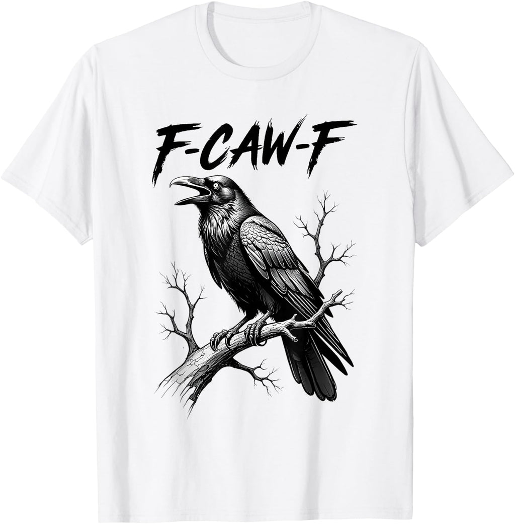F-Caw-F Crow Humor Dark Bird Meme Raven Gothic Halloween T-Shirt