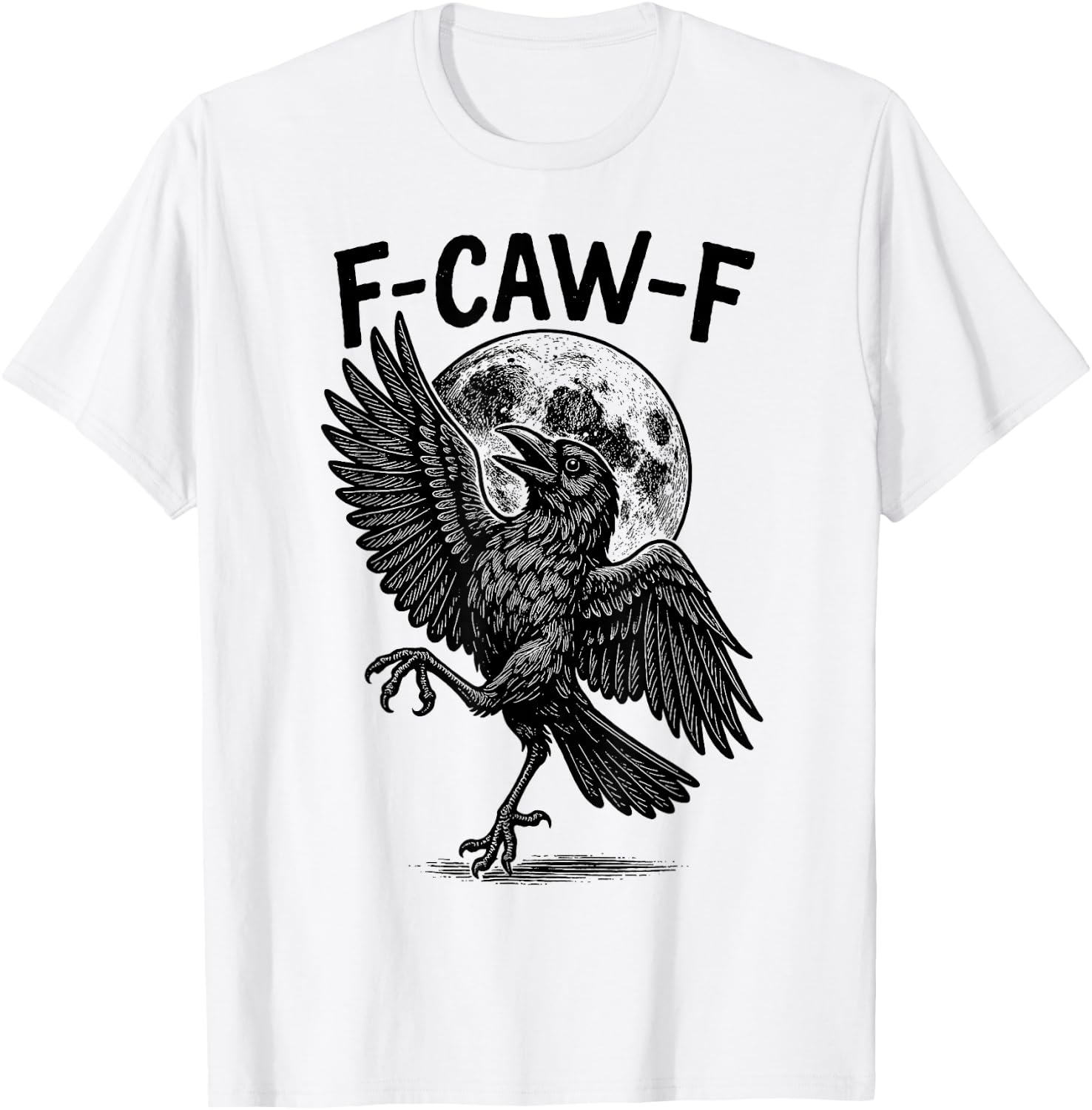 Funny Black Crow, F-Caw-F Gothic Black Bird Moon Adult Humor T-Shirt