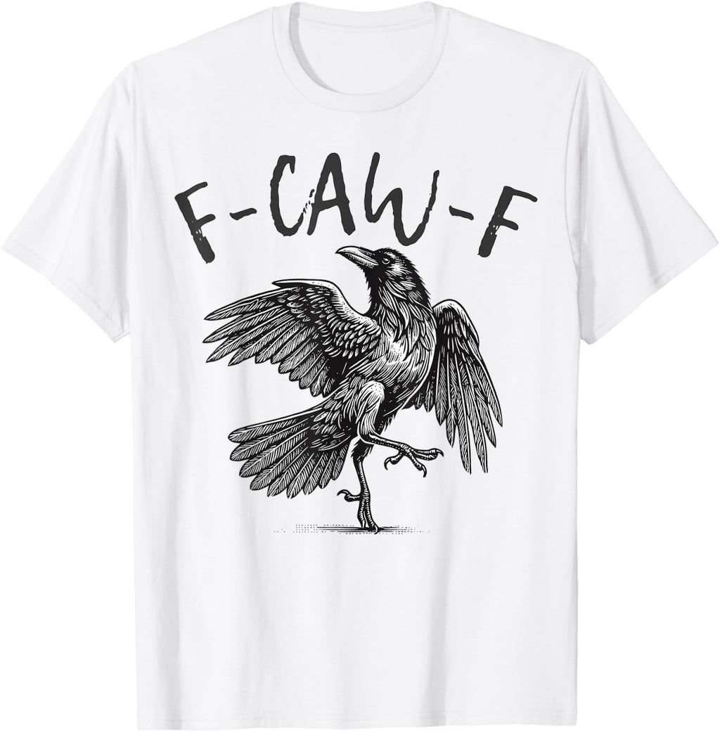 Black Crow, F-Caw-F Funny Black Bird T-Shirt