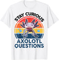 Kids I Stay Curious Axolotl Questions Funny Axolotl T-Shirt