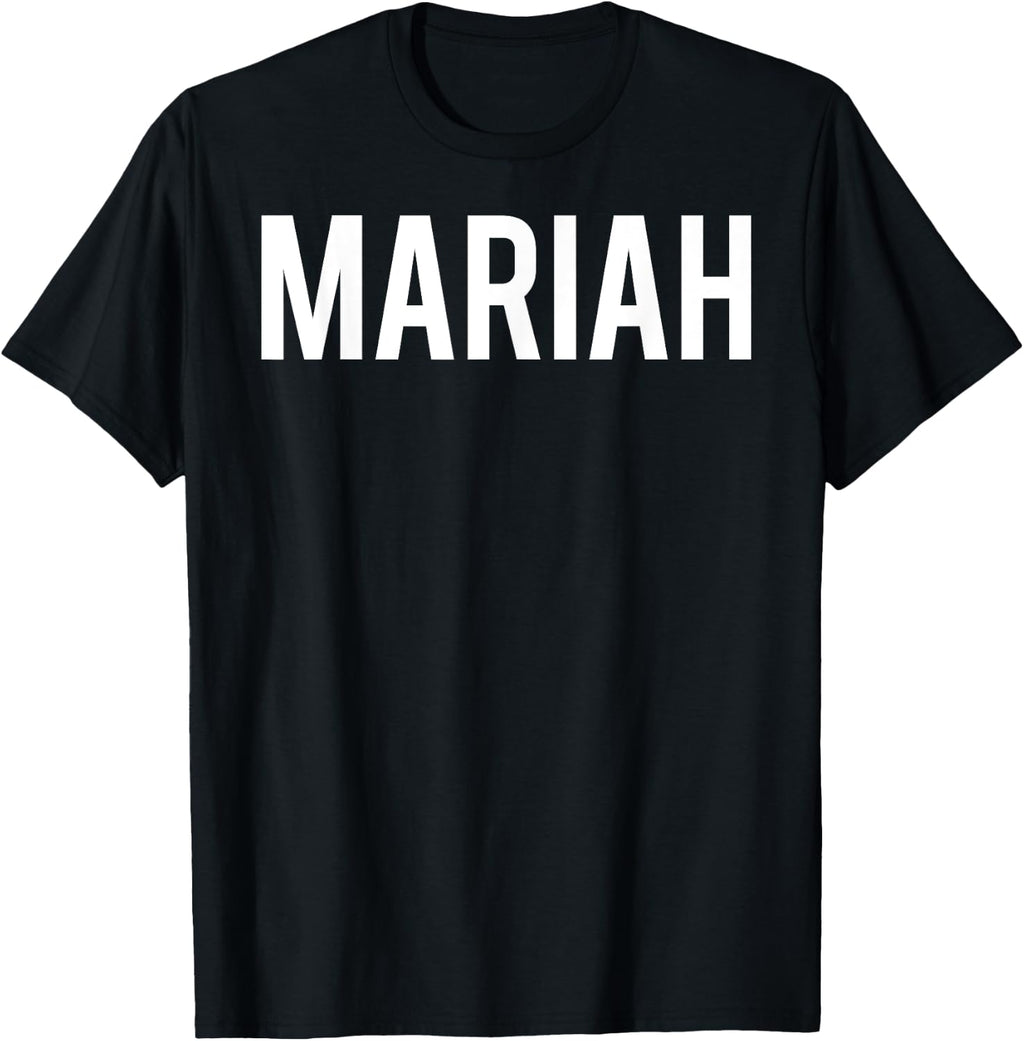 Mariah T Shirt - Cool new funny name fan cheap gift tee T-Shirt