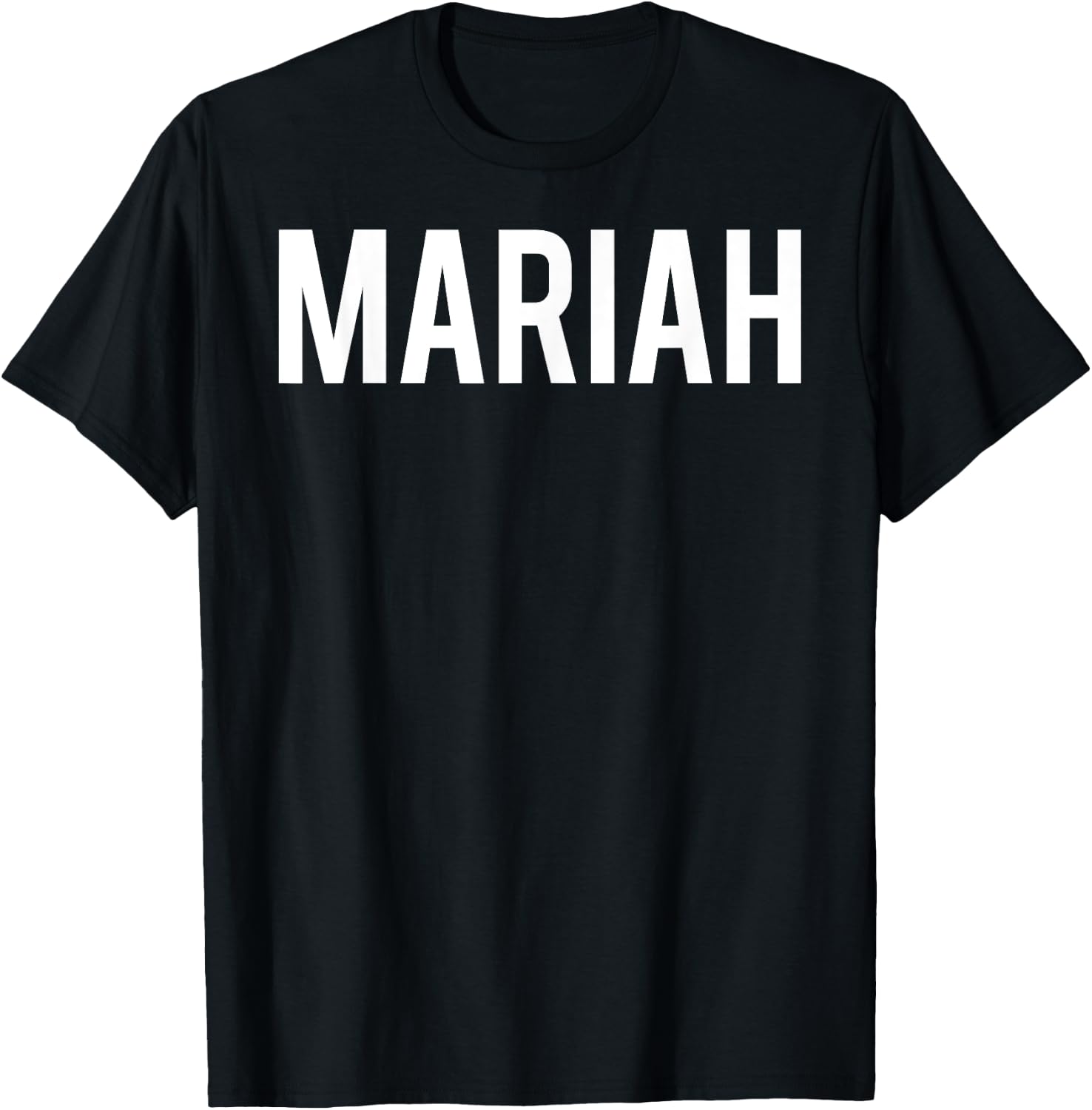 Mariah T Shirt - Cool new funny name fan cheap gift tee T-Shirt