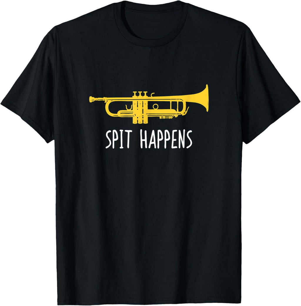 Funny Trumpet Shirt, Spit Happens Band Player Gift