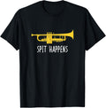 Funny Trumpet Shirt, Spit Happens Band Player Gift