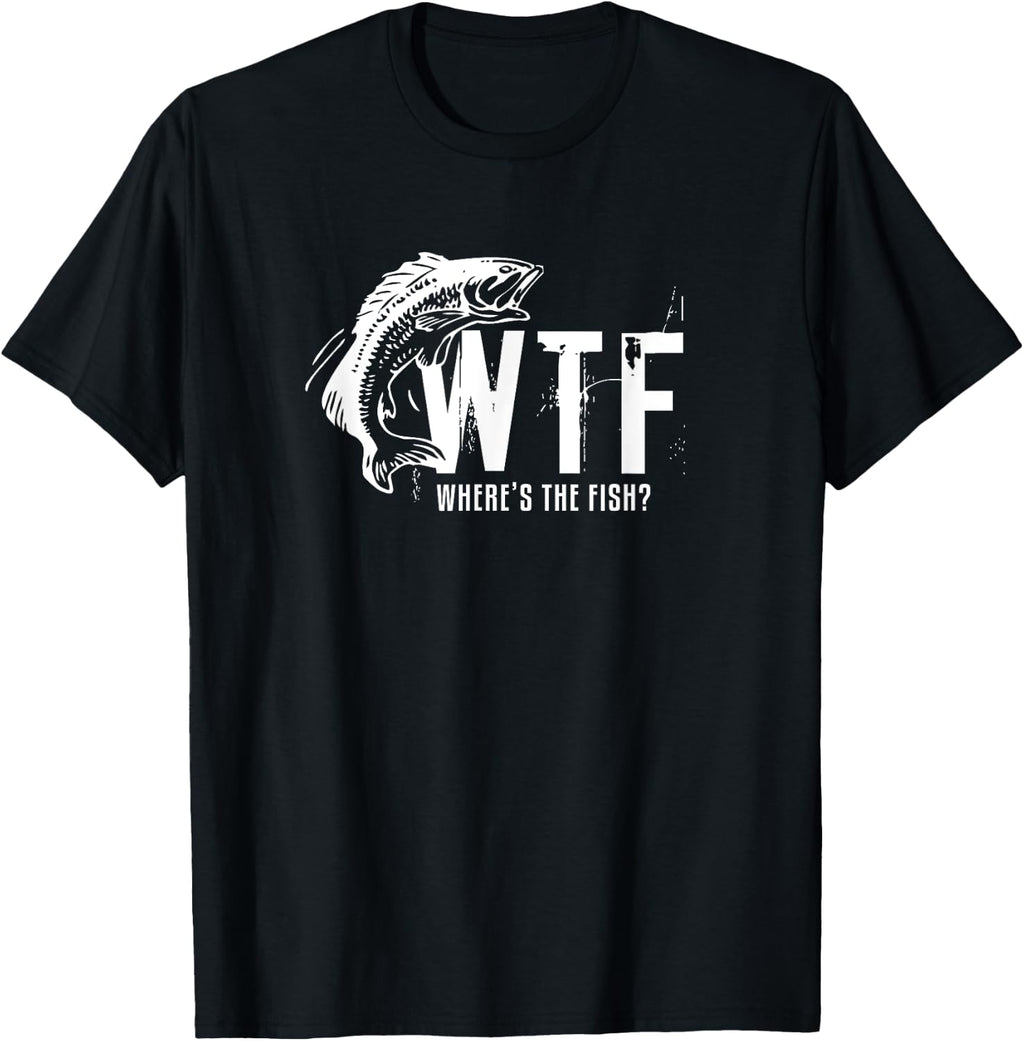 WTF Where's The Fish Men's Funny Fishing T-Shirt T-Shirt