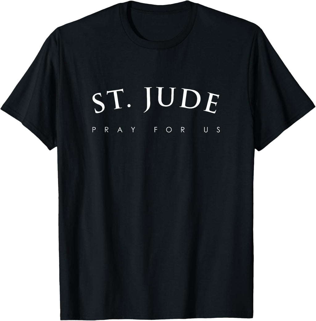 St. Jude Shirt, Pray for Us Religious Saint Gift T-Shirt