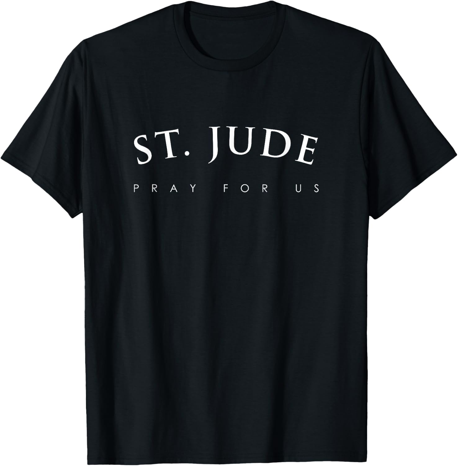 St. Jude Shirt, Pray for Us Religious Saint Gift T-Shirt