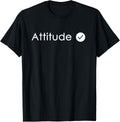 Attitude Check T-Shirt