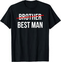 from Brother to Best Man Wedding Party Groomsmen Proposal T-Shirt