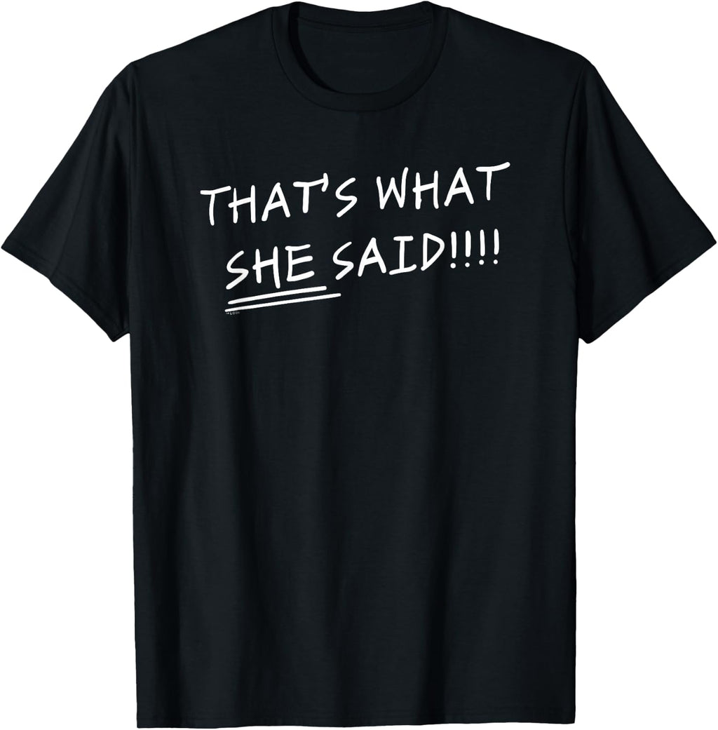 The Office That's What She Said Quote Short Sleeve T-Shirt T-Shirt
