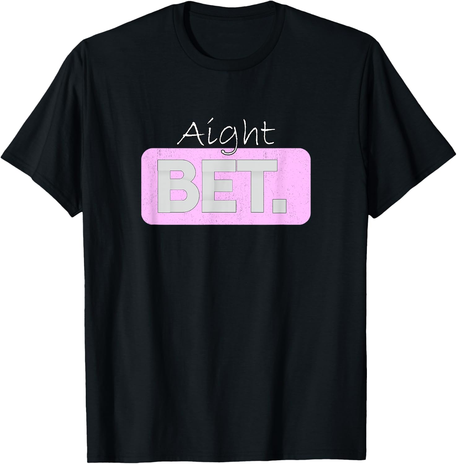 Light Pink Graphic Aight BET. Pink Graphic T-Shirt