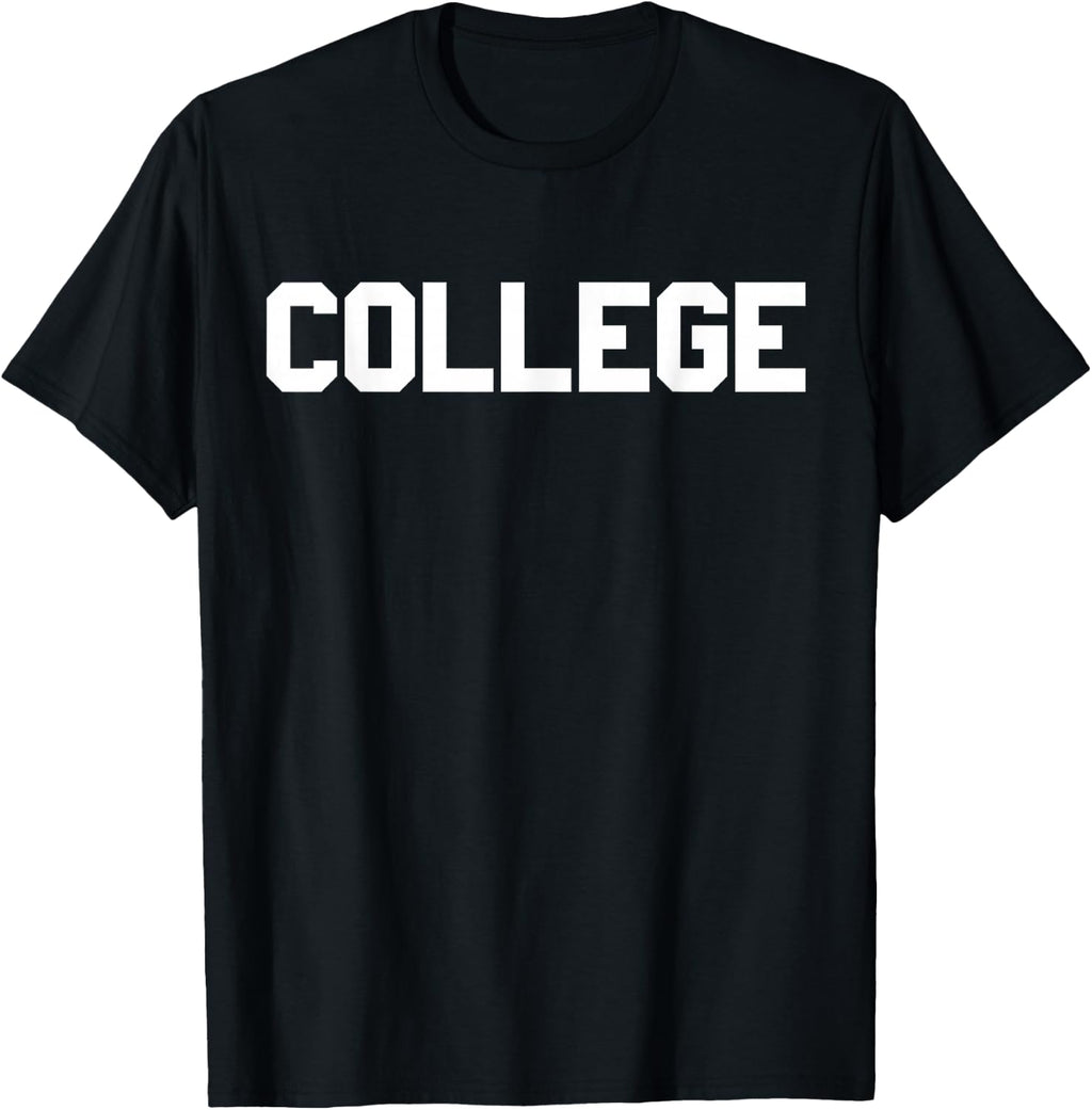 T-Shirt that Says College T-Shirt