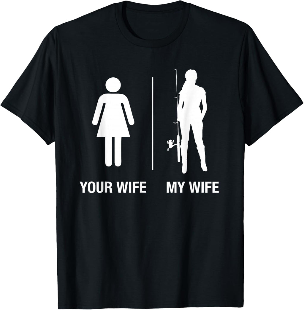 Your Wife My Wife Fishing Shirt, Funny Husband Gift T-Shirt