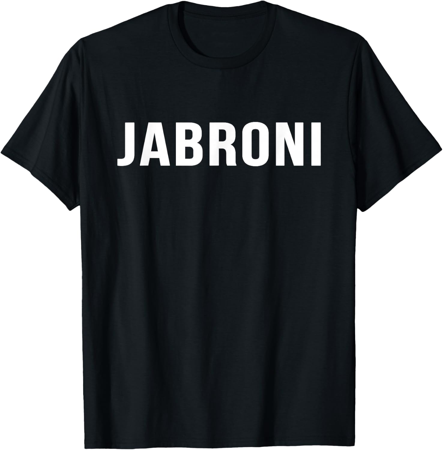 Jabroni Novelty Pro Wrestling Saying Funny 90s Tshirts T-Shirt