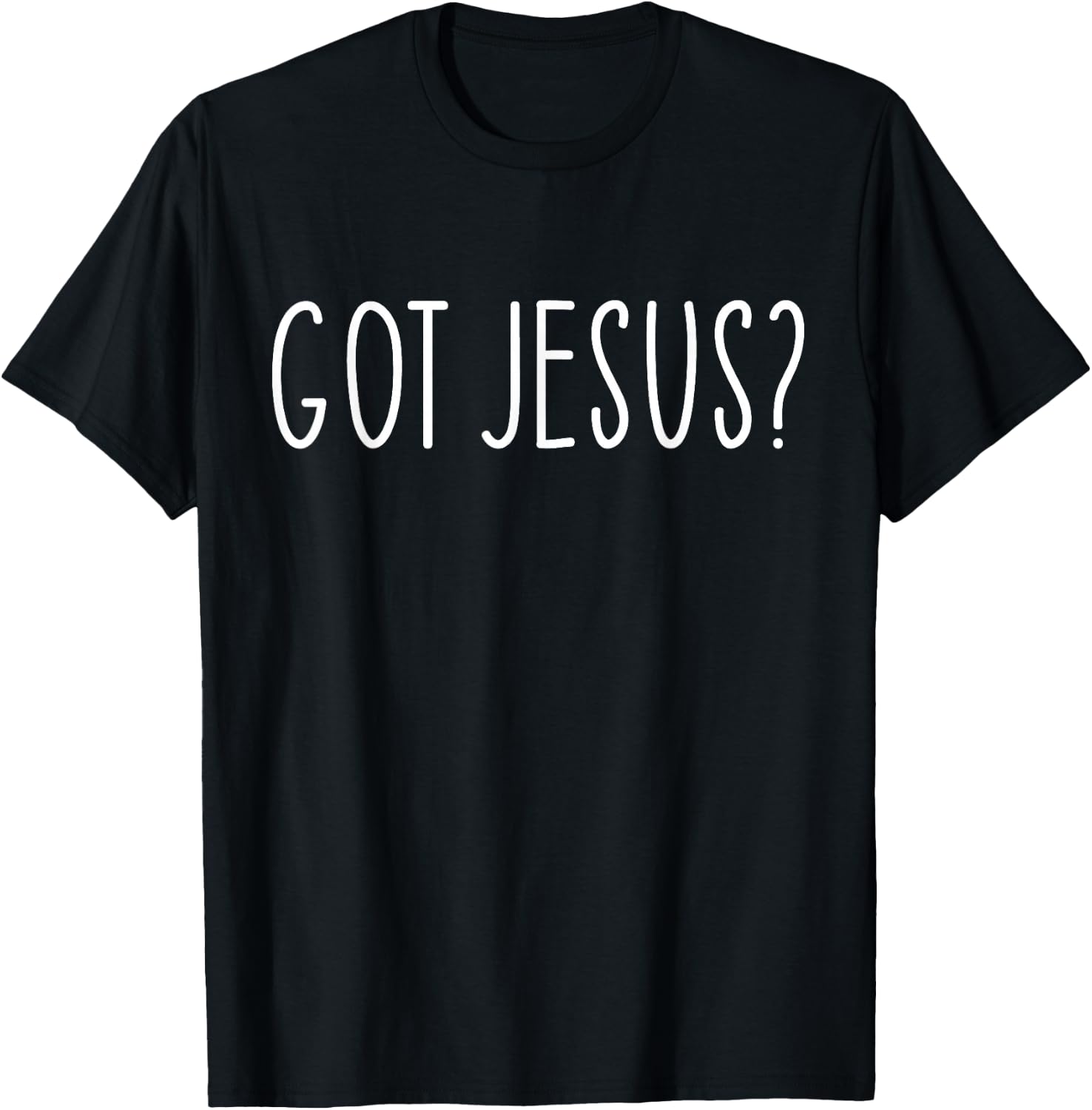 Got Jesus? Religion Church Christian Bible Saying Vintage T-Shirt