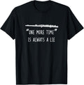 Funny Flute Shirt, One More Time Band Player Gift T-Shirt