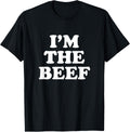I am The Beef T-Shirt