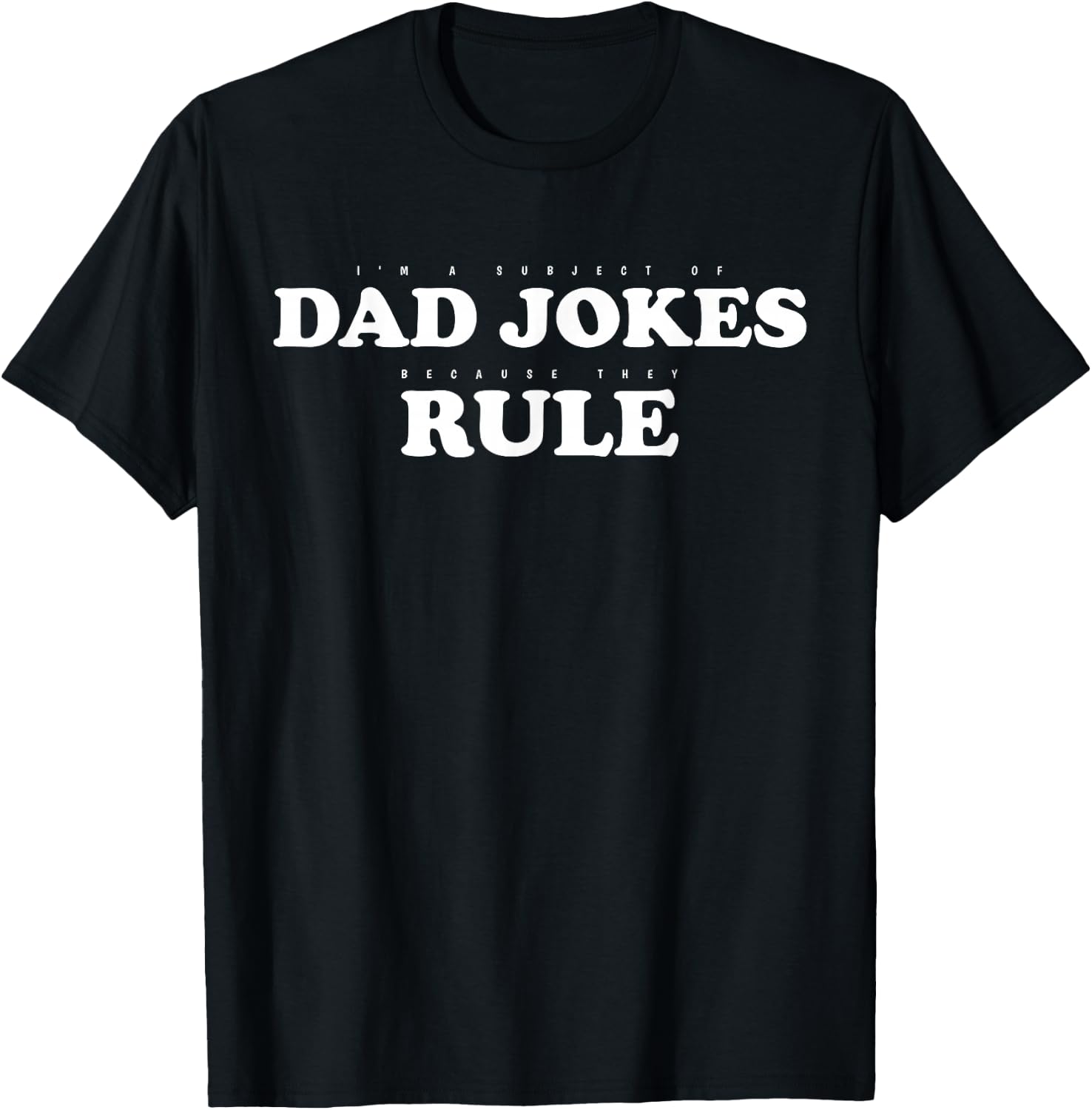 Dad Jokes Rule Funny Father Humor Quote T-Shirt