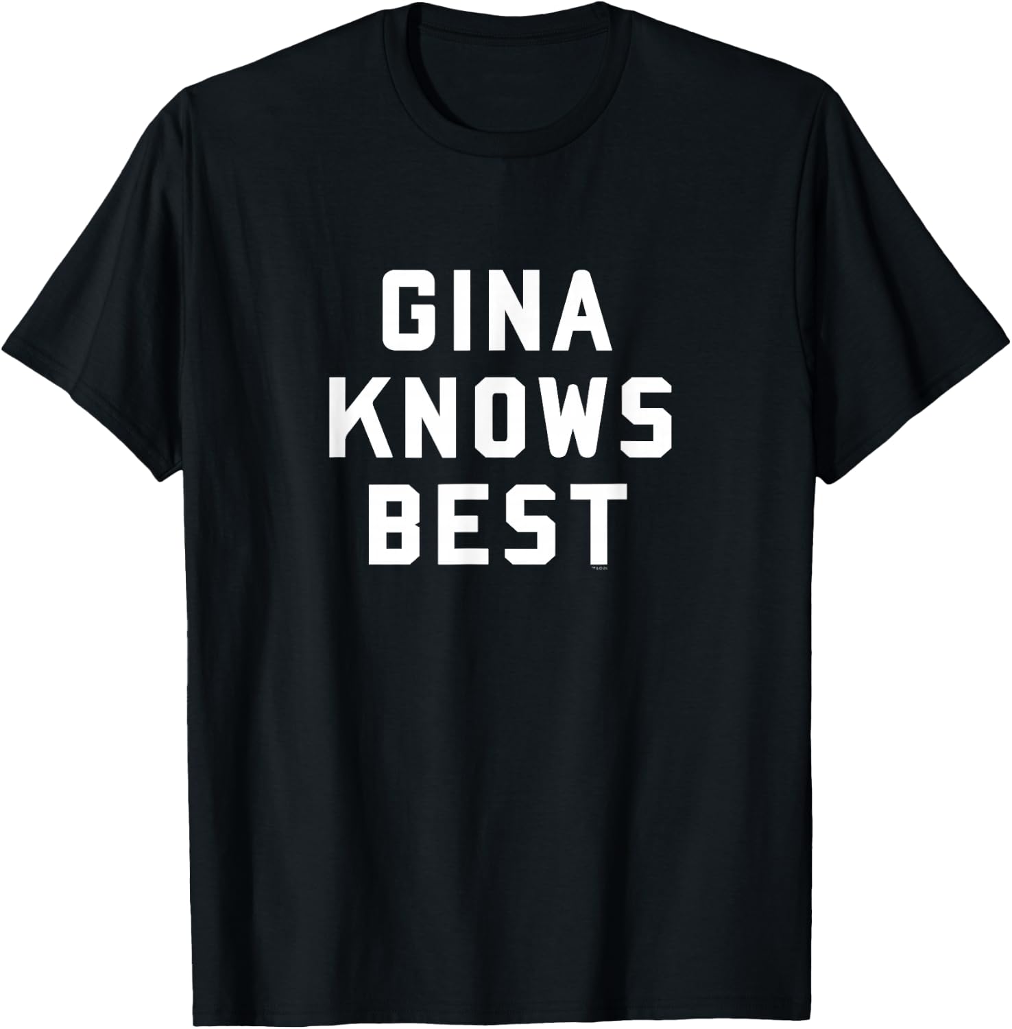 Brooklyn Nine-Nine Gina Knows Best T-Shirt