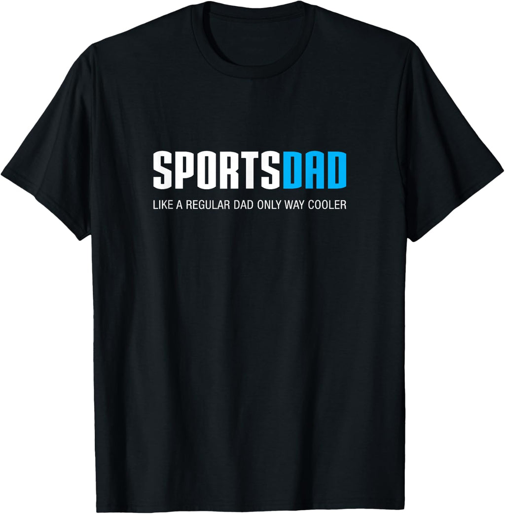 Sports Dad Shirt, Funny Cute Father's Day Gift T-Shirt
