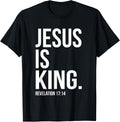 Jesus is King Bible Scripture Quote Christian T-Shirt