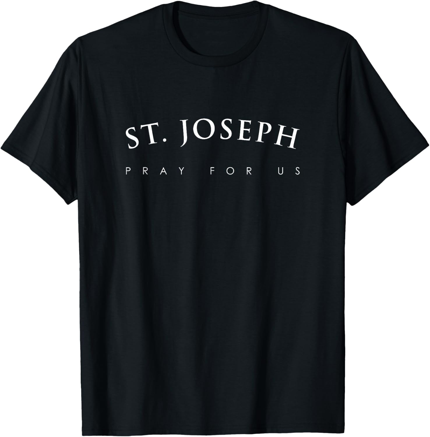 St. Joseph Shirt, Pray for Us Religious Saint Gift T-Shirt