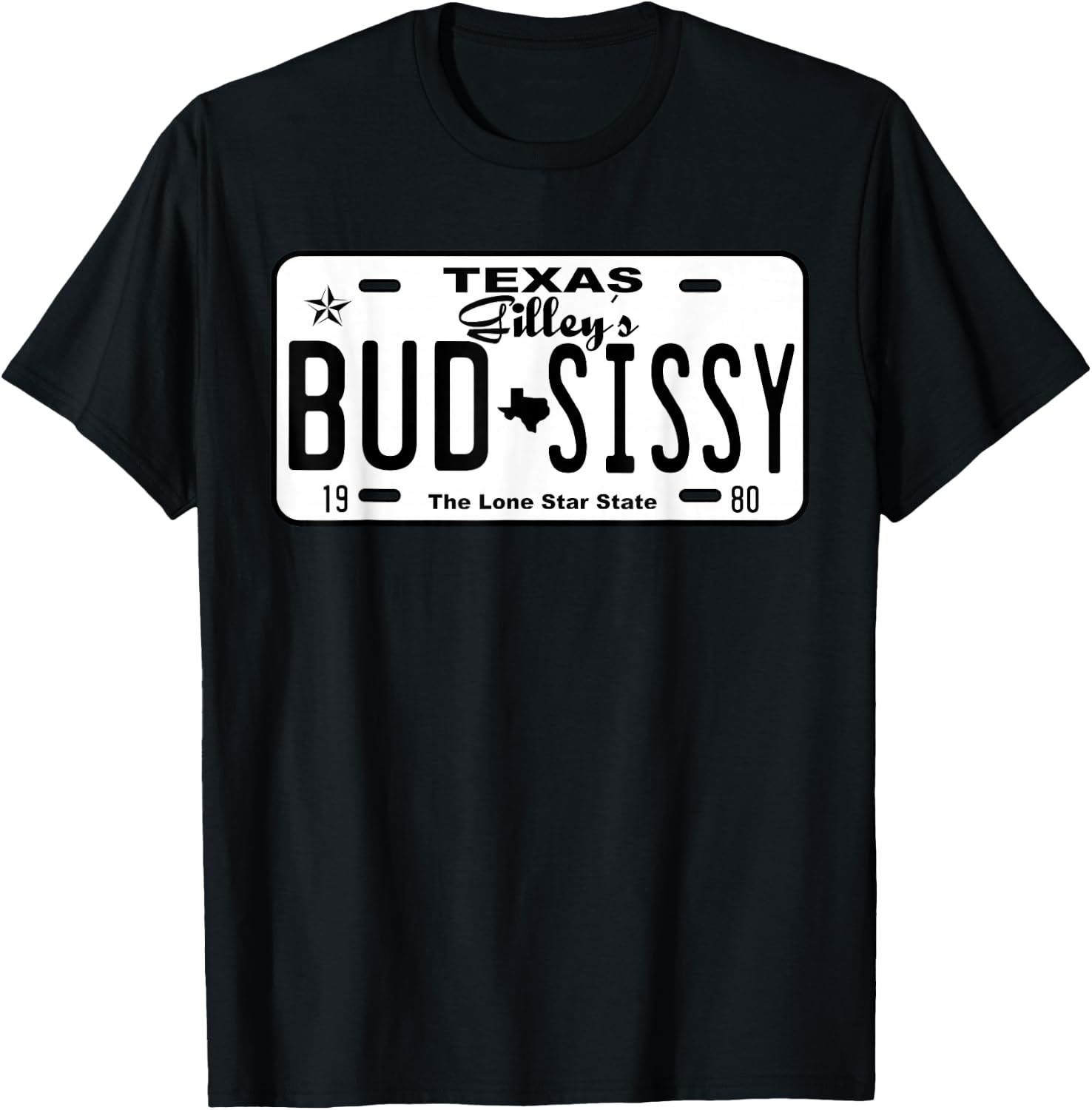 Country Love Gilley's Bud N Sissy Texas Cowboy License Gift T-Shirt