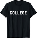 'College' 80s Party House Movie Classic College T-Shirt